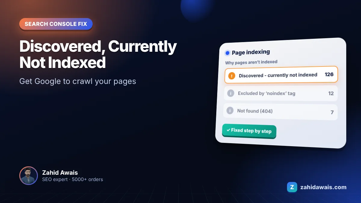 Discovered, currently not indexed: causes and fixes