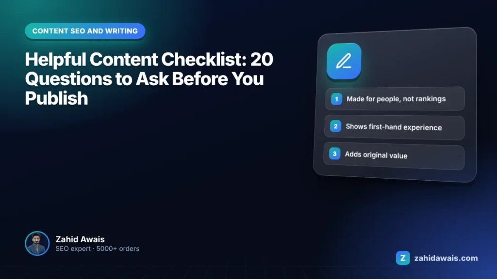 Helpful Content Checklist: 20 Questions to Ask Before You Publish