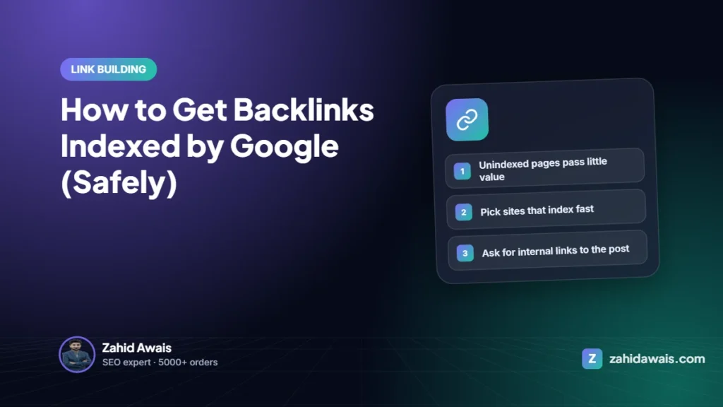 How to Get Backlinks Indexed by Google (Safely)