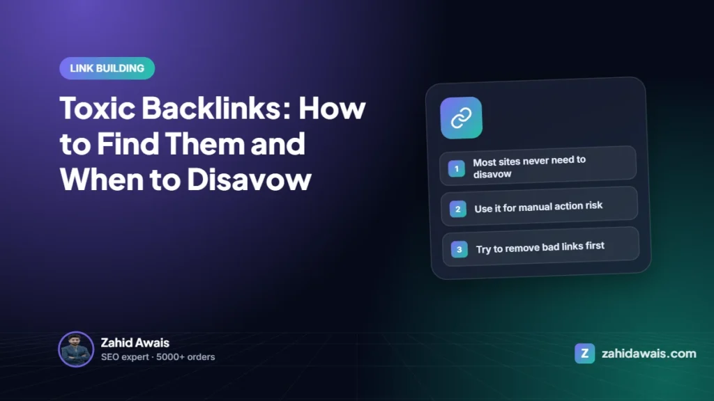 Toxic Backlinks: How to Find Them and When to Disavow
