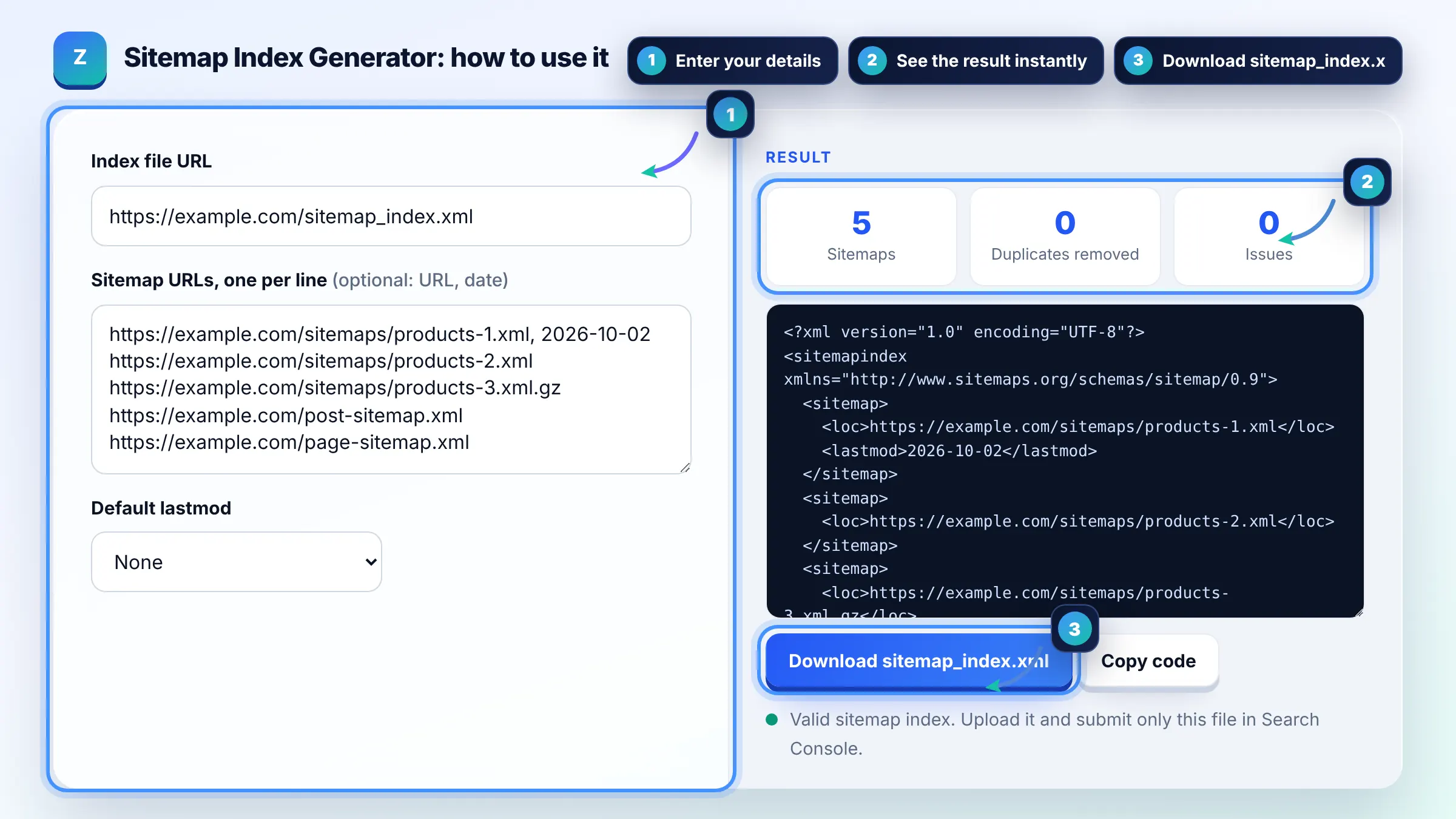 How to use the Sitemap Index Generator: enter details, see the result and copy it