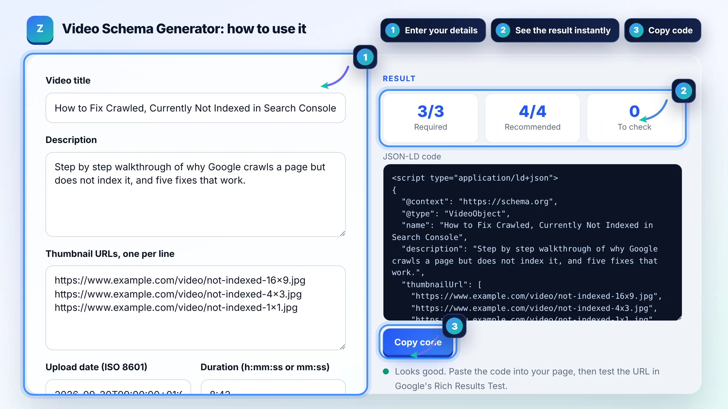 How to use the Video Schema Generator: enter details, see the result and copy it